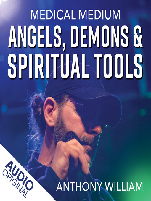Title details for Medical Medium Angels, Demons & Spiritual Tools by Anthony William - Available